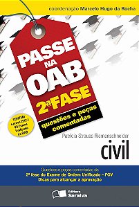 Passe na OAB 2ª fase: Questões e peças comentadas: Civil - 3ª edição de 2013