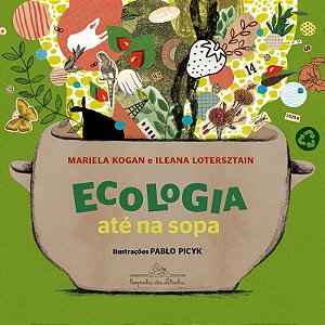 Ecologia até na sopa