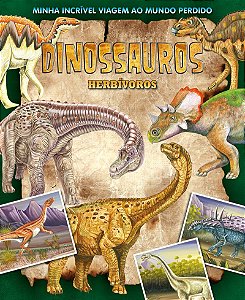 Minha Incrível Viagem ao Mundo Perdido - Dinossauros Herbivoros