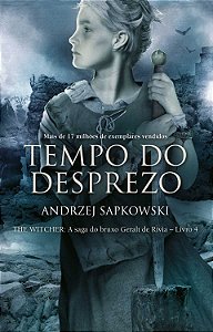 Tempo do desprezo - The Witcher - A saga do bruxo Geralt de Rívia