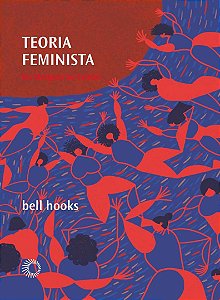 Teoria feminista: Da margem ao centro