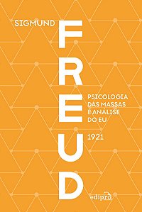 Psicologia das massas e análise do eu - Freud
