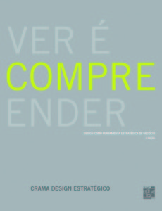 Ver é compreender design como ferramenta estratégica de negócio