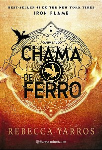 Chama de Ferro: sequência do fenômeno mundial Quarta Asa (Série O Empyriano, Livro 2)
