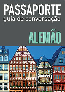 Passaporte - guia de conversação - alemão