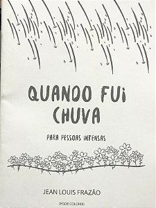 QUANDO FUI CHUVA