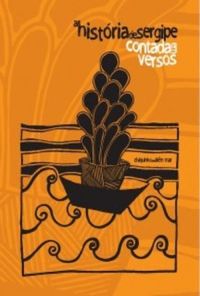 HISTORIA DE SERGIPE CONTADA EM VERSOS 4 ED