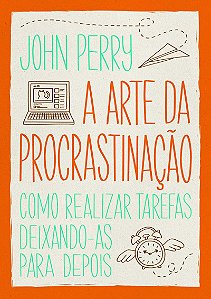 A arte da procrastinação