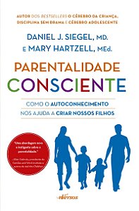 Parentalidade Consciente: Como o autoconhecimento nos ajuda a criar nossos filhos
