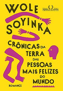Crônicas da terra das pessoas mais felizes do mundo