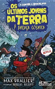 Os Últimos Jovens da Terra - A Ameaça Cósmica Vol. 04