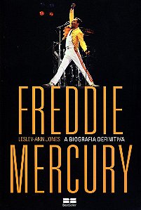 Freddie Mercury: A biografia definitiva