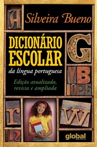Dicionário escolar da língua portuguesa: edição atualizada, revista e ampliada