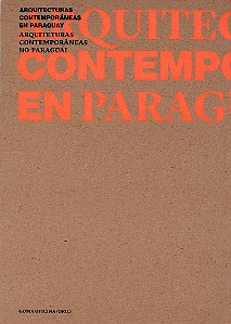 Arquiteturas contemporâneas no Paraguai