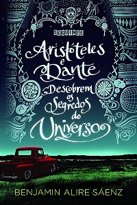 Aristóteles e Dante descobrem os segredos do Universo