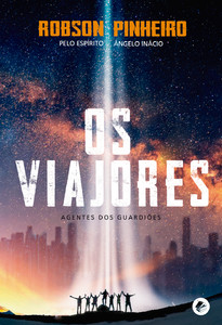 Os viajores - Edição de luxo: os agentes dos guardiões