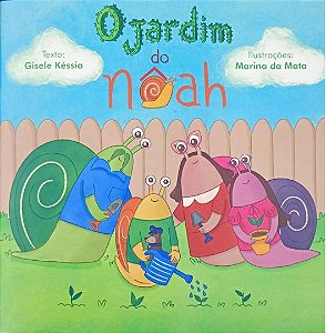 O JARDIM DO NOAH