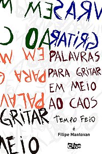 Palavras para gritar em meio caos