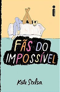 Fãs do impossível