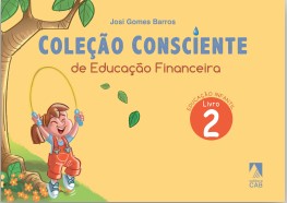 Coleção Consciente de Educação Financeira Infantil Livro 2