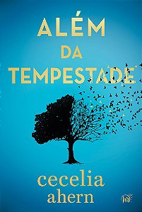 Além da tempestade – Um drama envolvente sobre autodescoberta da autora best-seller de “P.S. Eu te amo”