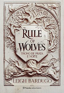 Rule of Wolves (Duologia Nikolai 2): Trono de prata e noite: (Grishaverso)