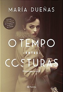O tempo entre costuras: 4ª Edição