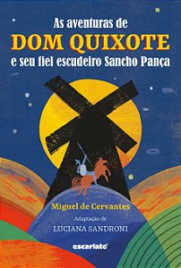 As aventuras de Dom Quixote e seu fiel escudeiro Sancho Pança