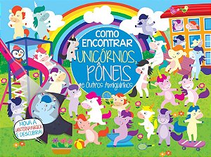 Coleção Como Encontrar - Unicórnios e Pôneis e Outros Amiguinhos