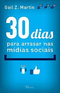 30 dias para arrasar nas mídias sociais
