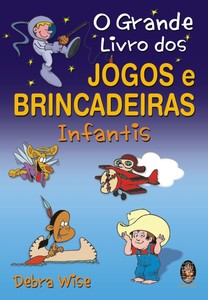 GRANDE LIV DOS JOG E BRINC.INFANTIS, O
