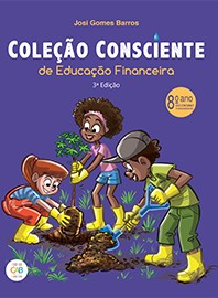 Coleção Consciente de Educação Financeira 8º Ano
