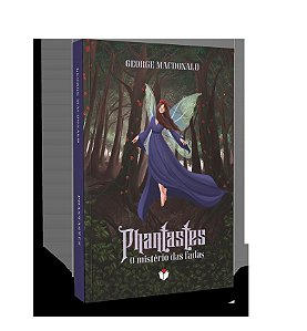 Phantastes o mistério das fadas
