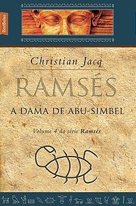 Ramsés: A dama de Abu-Simbel (vol. 4 - edição de bolso)