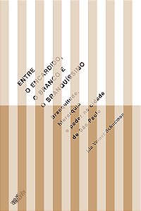 Entre o encardido, o branco e o branquíssimo: Branquitude, hierarquia e poder na cidade de São Paulo