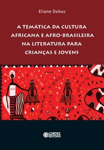 A temática da cultura africana e afro-brasileira na literatura para crianças e jovens: luta e persistência dos jovens migrantes