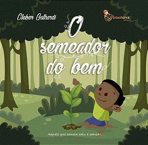 O semeador do bem