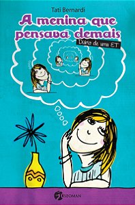 A Menina Que Pensava Demais Diário De Uma Et