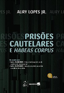 Prisões Cautelares e Habeas Corpus - 11ª Edição 2026