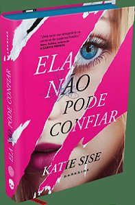 Ela Não Pode Confiar