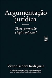 Argumentação jurídica: Texto, persuasão e lógica informal