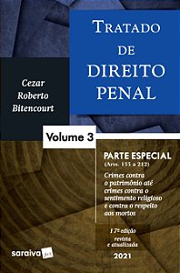 Tratado de Direito Penal - Volume 3 - 17ª Edição 2021