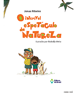 O incrível espetáculo da natureza