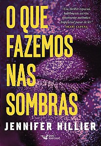 O que fazemos nas sombras – Sucesso do Goodreads na categoria Best Mistery & Thriller 2022