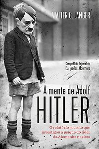 A mente de Adolf Hitler - Edição Slim: O relatório secreto que investigou a psique do líder da Alemanha nazista
