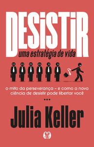Desistir: uma estratégia de vida