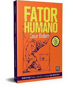 Fator Humano: Insights para pensar, decidir e liderar com consistência