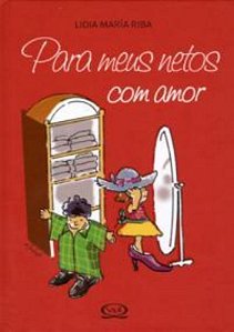 Para meus netos com amor