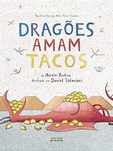 Dragões amam tacos