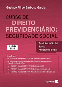 Curso de Direito Previdenciário: Seguridade Social - 9ª Edição 2025